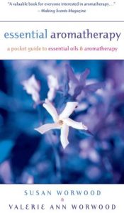 Essential aromatherapy [英]Valerie Ann Worwood
