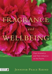 Fragrance-and-Wellbeing_-Plant-Aromatics-and-Their-Influence-on-the-Psyche-Jennifer-2013