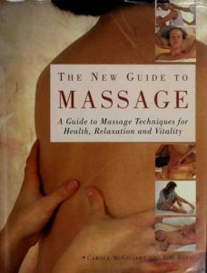 New Guide to Massage-Carole McGilvery