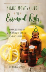 Smart Mom’s Guide to Essential Oils [美]Mariza Snyder