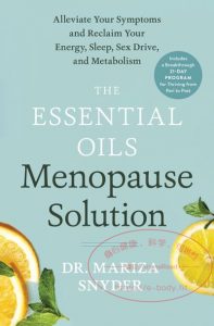 The Essential Oils Menopause Solution [美]Mariza Snyder