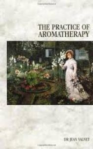The Practice of Aromatherapy [法]Jean Valnet